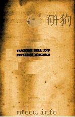 TEACHING DULL AND RETARDED CHILDREN 1932 PDF电子版封面