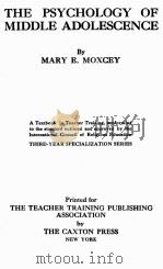 THE PSYCHOLOGY OF MIDDLE ADOLESCENCE 1925 PDF电子版封面