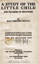 A STUDY OF THE LITTLE CHILD（1921 PDF版）