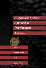 A DYNAMIC SYSTEMS APPROACH TO DEVELOPMENT APPLICATIONS PDF电子版封面