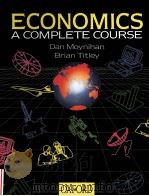 ECONOMICS A COMPLETECOURSE DAN MOYNIHAN BRIAN TITIEY（ PDF版）