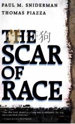 THE SCAR OF RACE     PDF电子版封面  0674790103   