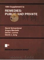 1994 SUPPLEMENT TO REMEDIES:PUBLIC AND PRIVATE（ PDF版）