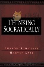 THINKING SOCRATICALLY PDF电子版封面 0134386310