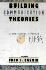 BUILDING COMMUNICATION THEORIES PDF电子版封面 0805815163