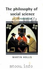 THE PHILOSOPHY OF SOCIAL SCIENCE AN INTRODUCTION PDF电子版封面 0521447801