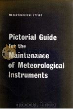 PICTORIAL GUIDE FOR THE MAINTENANCE OF METEOROLOGICAL INSTRUMENTS PDF电子版封面