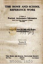 THE HOME AND SCHOOL REFERENCE WORK VOLUME II 1922 PDF电子版封面