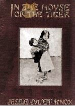 IN THE HOUSE OF THE TIGER（1911 PDF版）