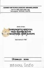 SUBSYNOPTIC VERTICAL HEAT FLUXES IN THE ATMOSPHERE OVER EUROPE PDF电子版封面