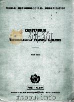 COMPENDIUM OF METEOROLOGICAL TRAINING FACILITIES  FOURTH EDITION（ PDF版）