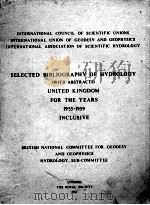 SELECTED BIBLOGRAPHY OF HYDROLOGY UNITED KINGDOM FOR THE YEARS 1955-1959（ PDF版）