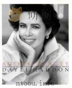 AGELESS BEAUTY DAYLE HADDON A WOMAN'S GUIDE TO LIFELONG BEAUTY AND WELL-BEING PDF电子版封面 0786864451