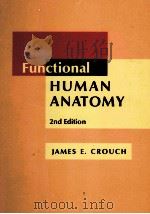Functional HUMAN ANATOMY 2nd Edition PDF电子版封面 0812103416