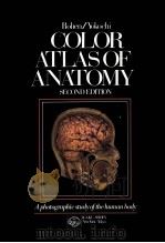 Color Atlas of Anatomy  A Photographic Study of the Human Body  Second Edition     PDF电子版封面  0896401413   