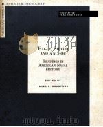 EAGLE SHIELD AND ANCHOR READINGS IN AMERICAN NAVAL HISTORY PDF电子版封面