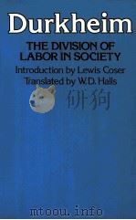 DURKHEIM THE DIVISION OF LABOR IN SOCIETY PDF电子版封面