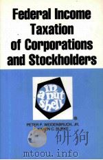 FEDERAL INCOME TAXATION OF CORPORATIONS AND STOCKHOLDERS PDF电子版封面 031449944X