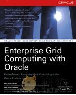ENTERPRISE GRID COMPUTING WITH ORACLE PDF电子版封面 007226280X