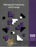 MANAGING PRODUCTIVITY AND CHANGE PDF电子版封面 0538809205