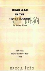 DEAD MAN IN THE SILVER MARKET（ PDF版）