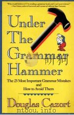 UNDER THE GRAMMAR HAMMER PDF电子版封面 0929923758