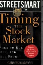 STREETSMART GUIDE TO TIMING THE STOCK MARKET PDF电子版封面