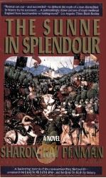 THE SUNNE IN SPLENDOUR SHARON KAY PENMAN PDF电子版封面