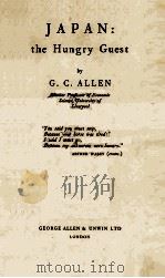 JAPAN: THE HUNGRY GUEST   1938  PDF电子版封面     