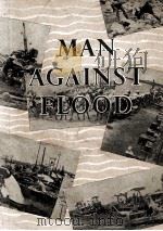 MAN AGAINST FLOOD   1956  PDF电子版封面     