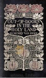 OUT-OF-DOORS IN THE HOLY LAND（1908 PDF版）