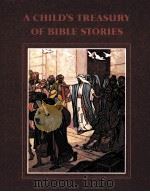A CHILD'S TREASURY OF BIBLE STORIES 3 PDF电子版封面