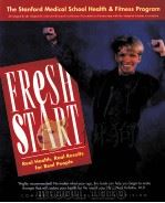 FRESH START The Stanford Medical School Health & Fitness Program PDF电子版封面 0912333332