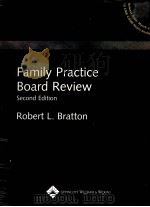 FAMILY PRACTICE BOARD REVIEW SECOND EDITION PDF电子版封面 0781733928