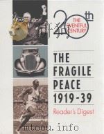 THE FRAGILE PEACE 1919-39 PDF电子版封面 0762102705