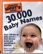 THE COMPLETE IDIOT'S GUIDE TO 30000 Baby Names PDF电子版封面 1592574556