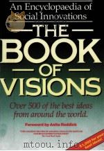 THE BOOK OF VISIONS An Encyclopaedia of Social Innovations PDF电子版封面 0863696015