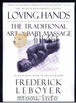 LOVING HANDS The Traditional Art of Baby Massage PDF电子版封面 1557043140