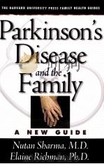 Parkinson's Disease and the Family A NEW GUIDE PDF电子版封面 067401751X