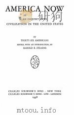 AMERICA NOW: AN INQUIRY INTO CIVILIZATION IN THE UNITED STATES（1938 PDF版）