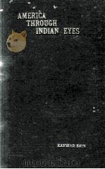 AMERICA THROUGH INDIAN EYES   1943  PDF电子版封面     