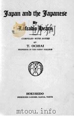 JAPAN AND THE JAPANESE 1928 PDF电子版封面