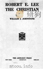ROBERT E. LEE THE CHRISTIAN 1933 PDF电子版封面