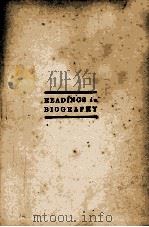 READINGS IN BIOGRAPHY 1931 PDF电子版封面