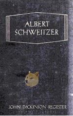 ALBERT SCHWEITZER THE MAN AND HIS WORK 1931 PDF电子版封面
