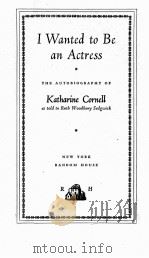 I WANTED TO BE AN ACTRESS 1939 PDF电子版封面