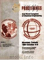 2nd World Congress of Chemical Engineering PROCEEDINGS Volume II 1981 PDF电子版封面