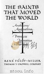 THE SAINTS THAT MOVED THE WORLD（1945 PDF版）