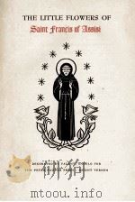 THE LITTLE FLOWERS OF SAINT FRANCIS OF ASSISI（ PDF版）