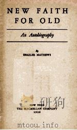 NEW FAITH FOR OLD 1936 PDF电子版封面